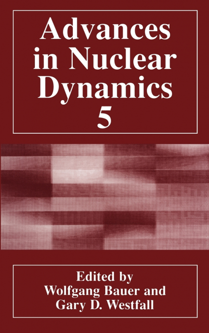 Advances in Nuclear Dynamics 5