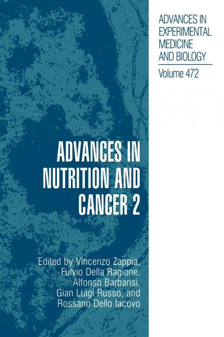 Advances in Nutrition and Cancer 2