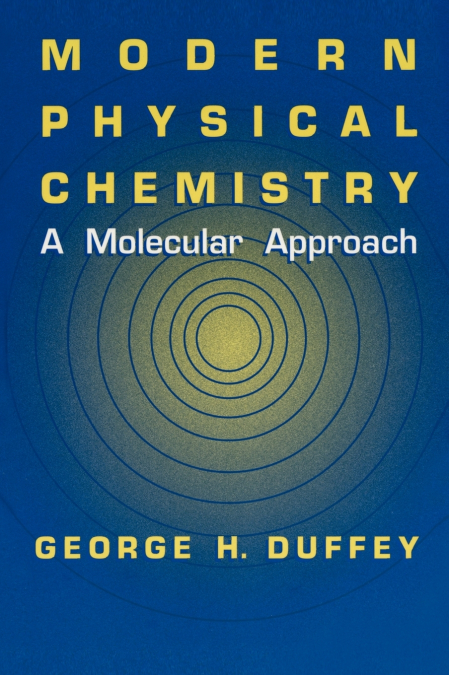 Modern Physical Chemistry