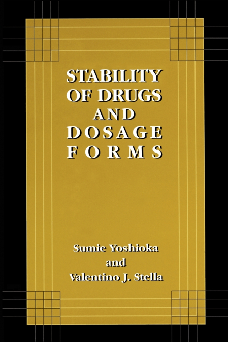 Stability of Drugs and Dosage Forms