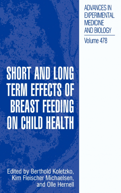 Short and Long Term Effects of Breast Feeding on Child Health