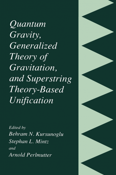 Quantum Gravity, Generalized Theory of Gravitation, and Superstring Theory-Based Unification
