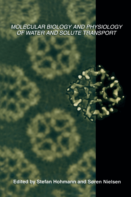 Molecular Biology and Physiology of Water and Solute Transport