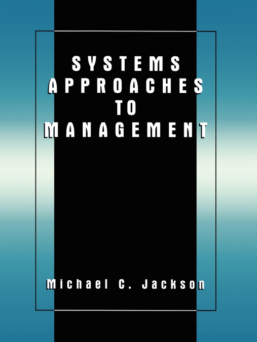 Systems Approaches to Management