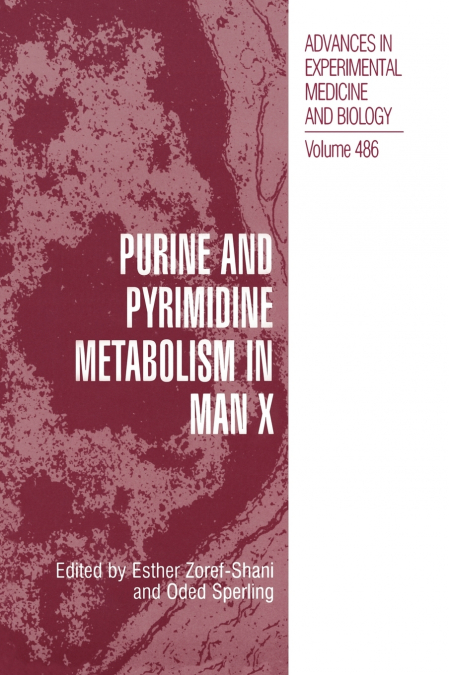 Purine and Pyrimidine Metabolism in Man X