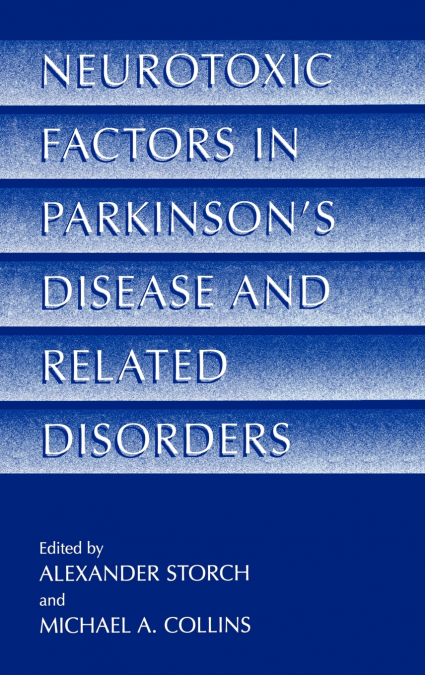 Neurotoxic Factors in Parkinson’s Disease and Related Disorders