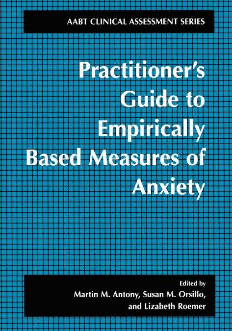 Practitioner’s Guide to Empirically Based Measures of Anxiety
