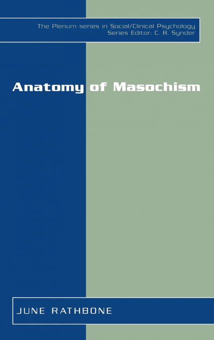 Anatomy of Masochism