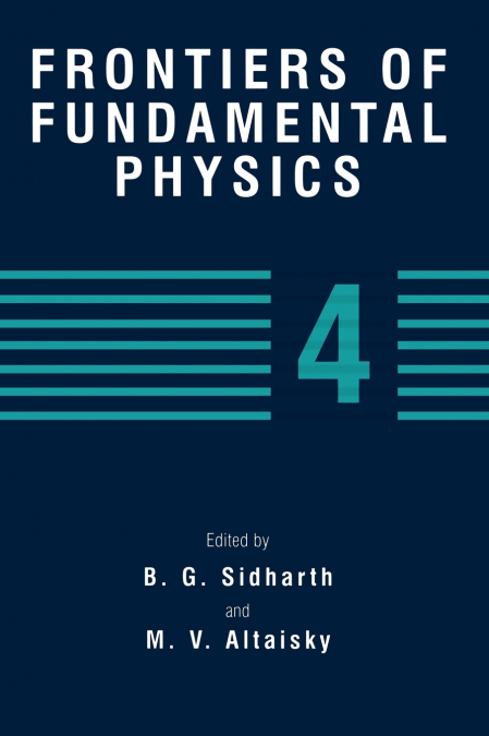 Frontiers of Fundamental Physics 4