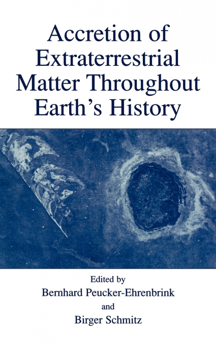 Accretion of Extraterrestrial Matter Throughout Earth’s History