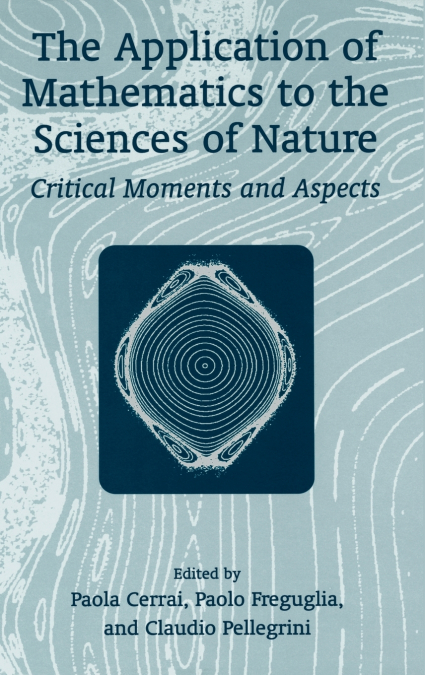 The Application of Mathematics to the Sciences of Nature