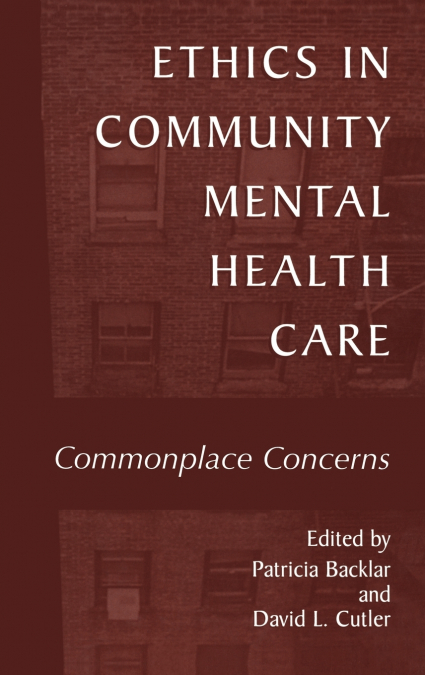 Ethics in Community Mental Health Care