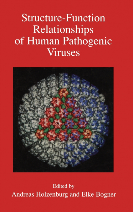 Structure-Function Relationships of Human Pathogenic Viruses