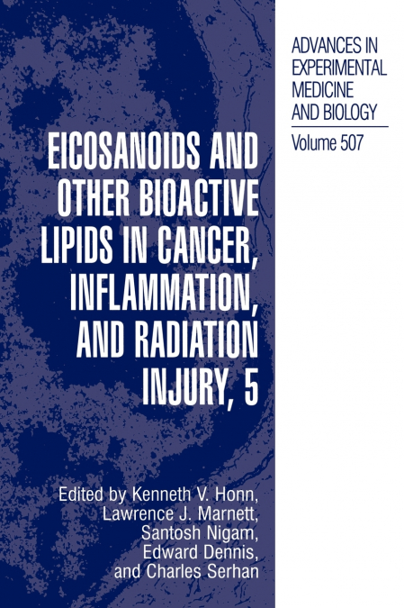 Eicosanoids and Other Bioactive Lipids in Cancer, Inflammation, and Radiation Injury, 5
