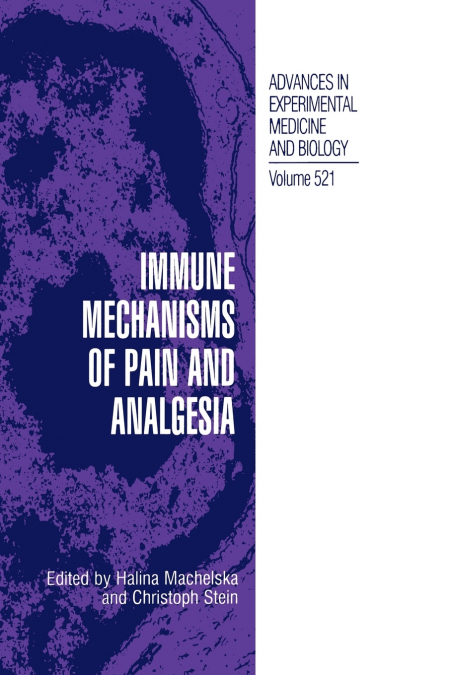 Immune Mechanisms of Pain and Analgesia