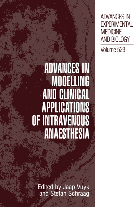 Advances in Modelling and Clinical Application of Intravenous Anaesthesia