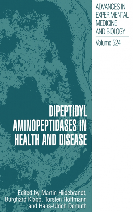 Dipeptidyl Aminopeptidases in Health and Disease