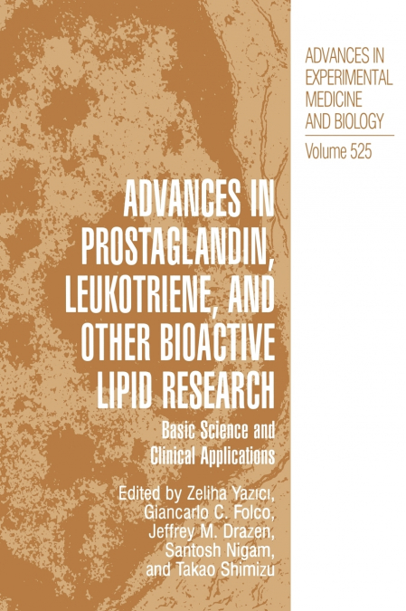 Advances in Prostaglandin, Leukotriene, and other Bioactive Lipid Research