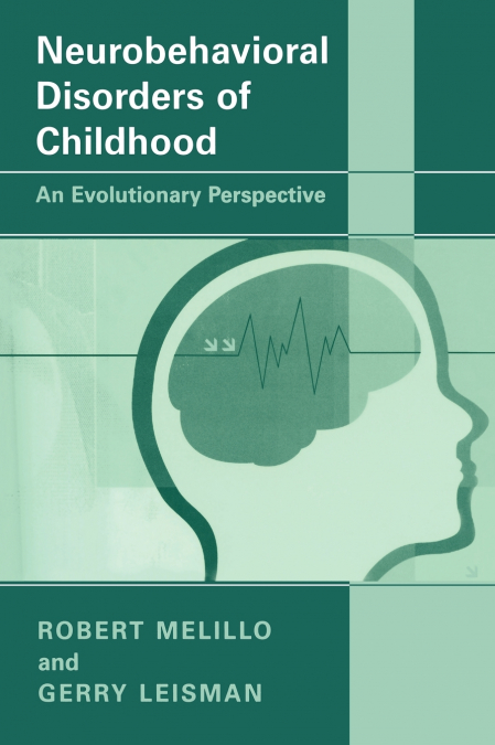 Neurobehavioral Disorders of Childhood