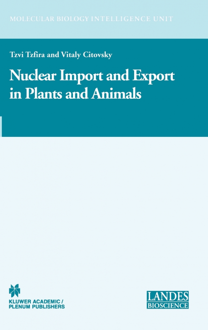 Nuclear Import and Export in Plants and Animals