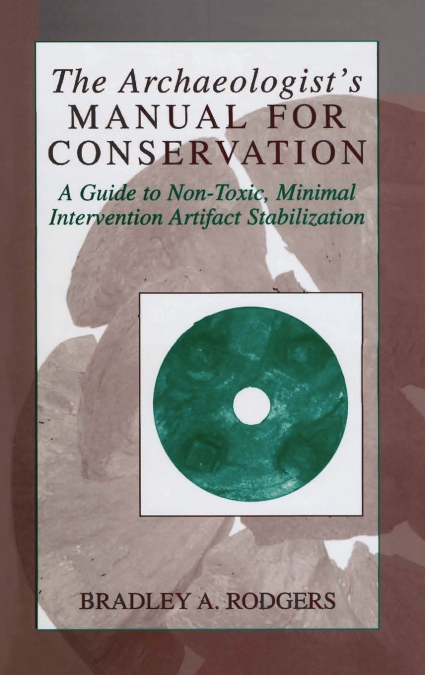The Archaeologist’s Manual for Conservation
