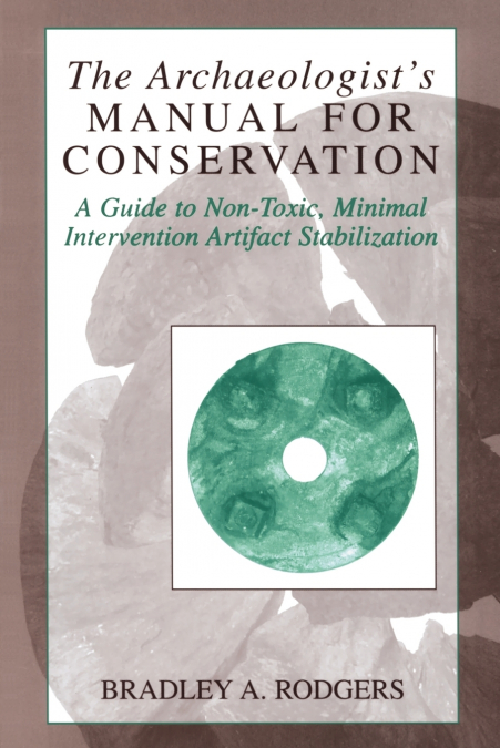 The Archaeologist’s Manual for Conservation
