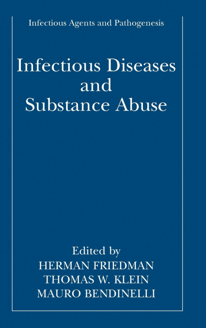 Infectious Diseases and Substance Abuse