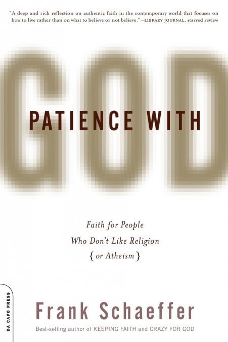Patience With God