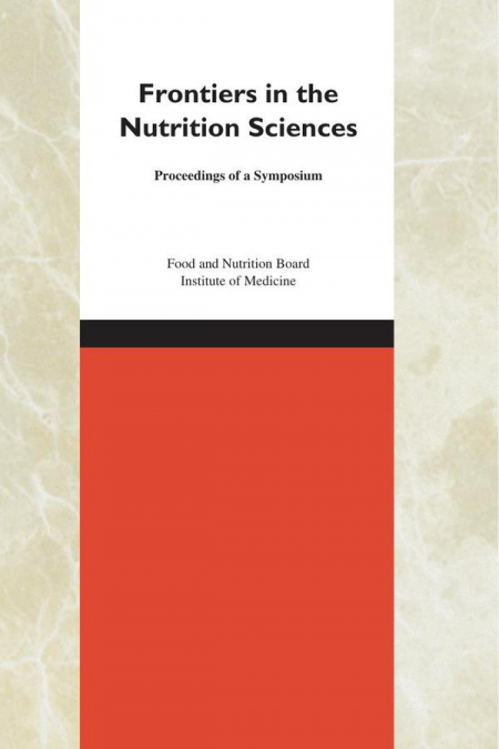 Frontiers in the Nutrition Sciences
