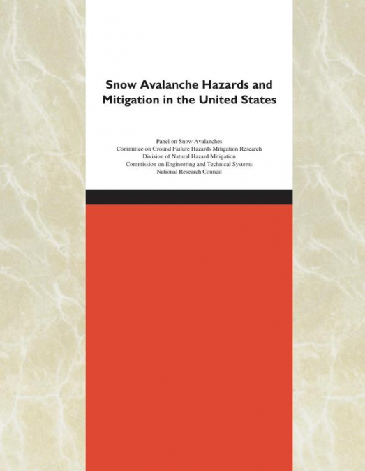 Snow Avalanche Hazards and Mitigation in the United States