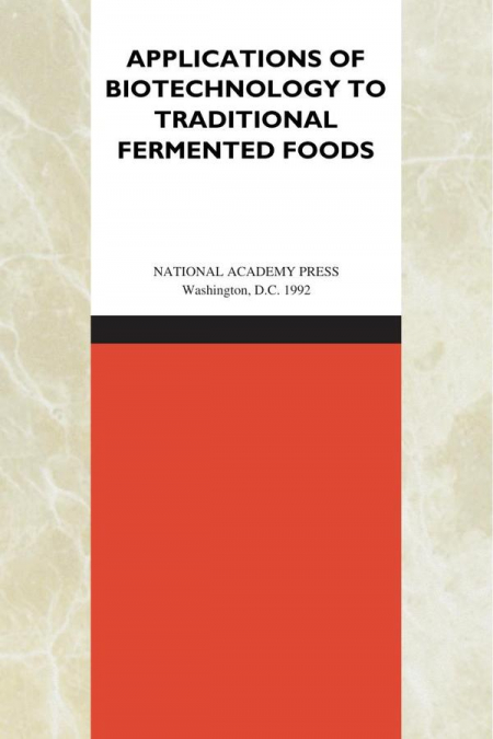 Applications of Biotechnology in Traditional Fermented Foods