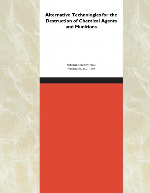 Alternative Technologies for the Destruction of Chemical Agents and Munitions