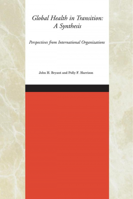 Global Health in Transition: A Synthesis