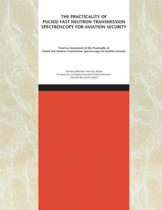 The Practicality of Pulsed Fast Neutron Transmission Spectroscopy for Aviation Security
