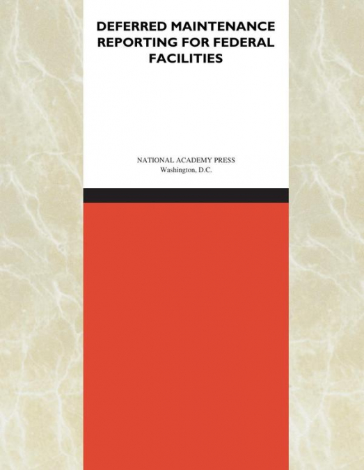Deferred Maintenance Reporting for Federal Facilities