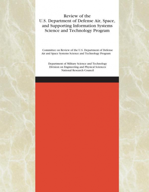 Review of the U.S. Department of Defense Air, Space, and Supporting Information Systems Science and Technology Program