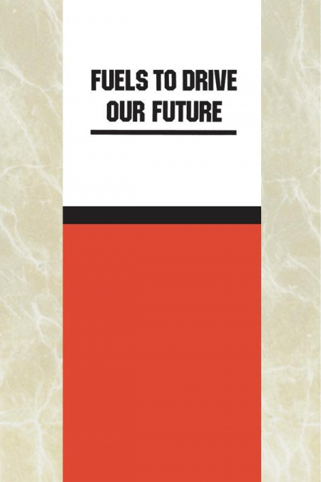 Fuels to Drive Our Future