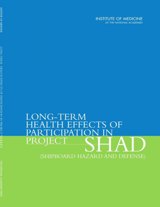 Long-Term Health Effects of Participation in Project SHAD (Shipboard Hazard and Defense)
