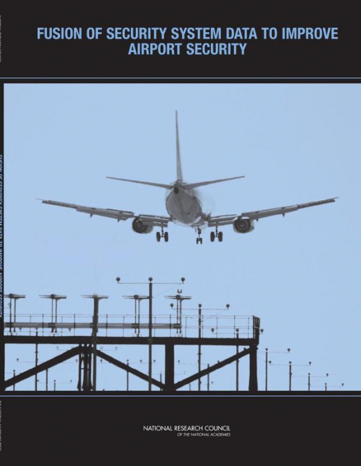 Fusion of Security System Data to Improve Airport Security