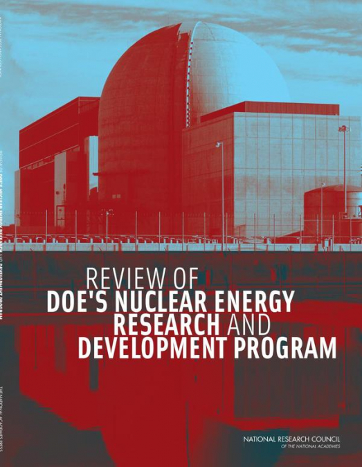 Review of DOE’s Nuclear Energy Research and Development Program
