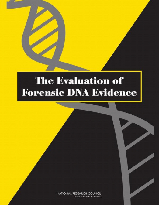 The Evaluation of Forensic DNA Evidence