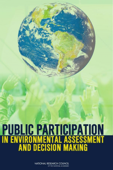 Public Participation in Environmental Assessment and Decision Making