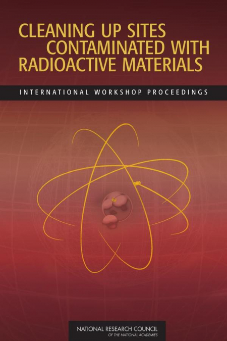 Cleaning Up Sites Contaminated with Radioactive Materials