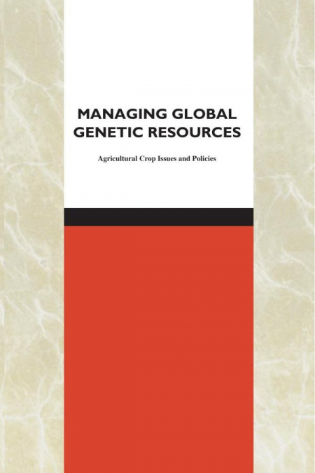 Managing Global Genetic Resources