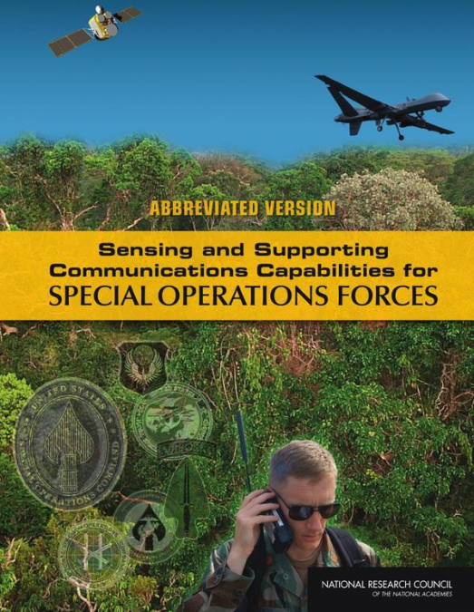 Sensing and Supporting Communications Capabilities for Special Operations Forces