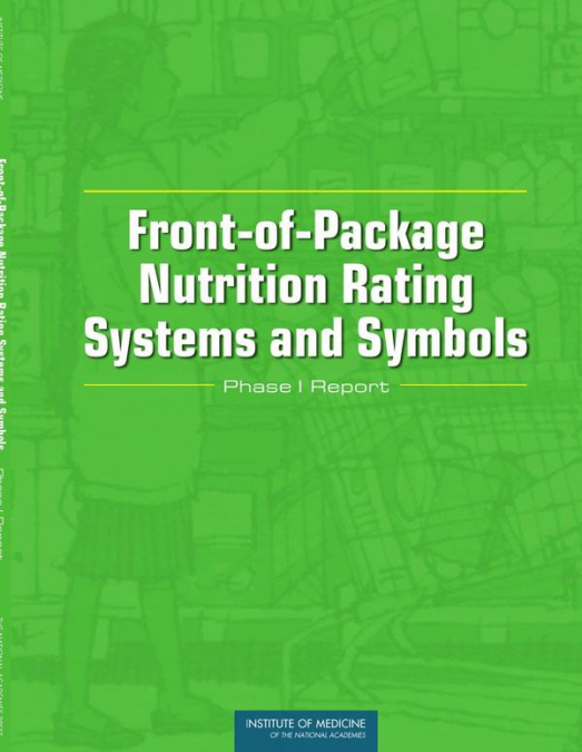 Front-of-Package Nutrition Rating Systems and Symbols