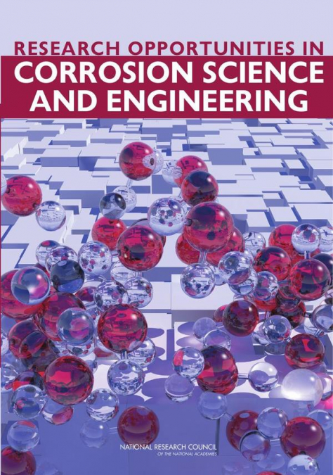 Research Opportunities in Corrosion Science and Engineering