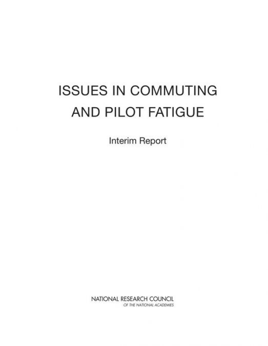 Issues in Commuting and Pilot Fatigue