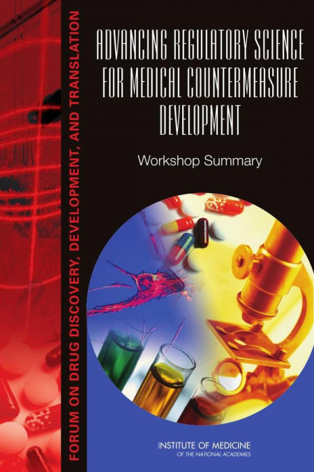 Advancing Regulatory Science for Medical Countermeasure Development