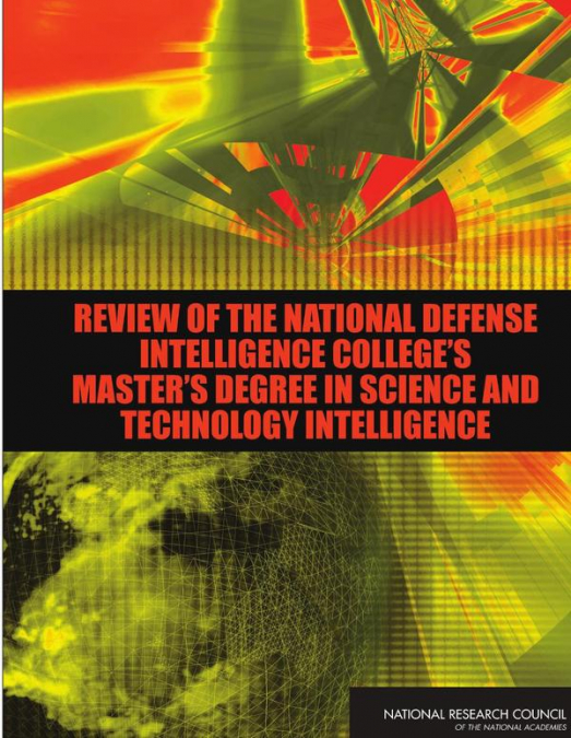 Review of the National Defense Intelligence College’s Master’s Degree in Science and Technology Intelligence